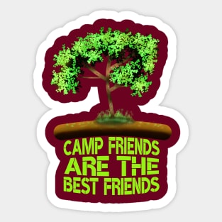 Camp Friends Are The Best Friends Sticker